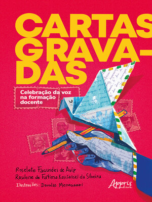 cover image of Cartas Gravadas-- Celebração da Voz na Formação Docente